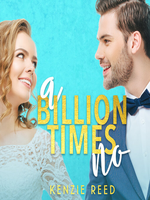 Title details for A Billion Times No by Kenzie Reed - Available